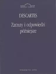 Zarzuty i odpowiedzi późniejsze - Descartes