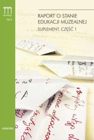 eBook Raport o stanie edukacji muzealnej Suplement Część 1 - Marcin Szeląg