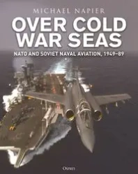 Over Cold War Seas - Michael Napier