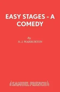 Easy Stages - A Comedy - Warburton N J