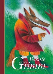 Baśnie - Wilhelm i Jakub Grimm - Wilhelm i Jakub Grimm