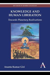 Knowledge and Human Liberation - Giri Ananta Kumar