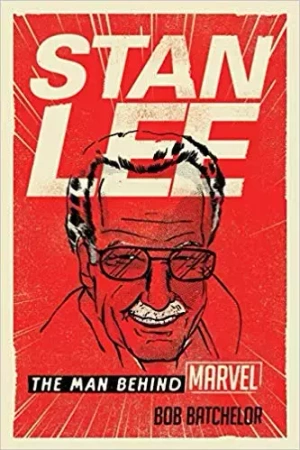 Stan Lee - Bob Batchelor