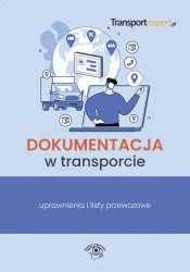 eBook Dokumentacja w transporcie – uprawnienia i listy przewozowe - Praca zbiorowa epub mobi