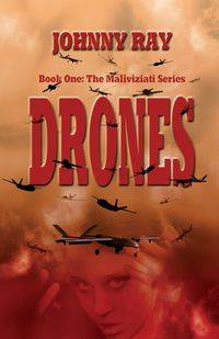 Drones--Paperback Edition - Ray Johnny