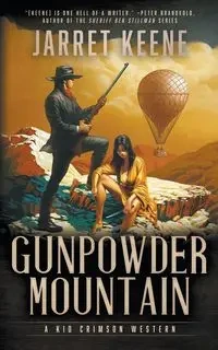 Gunpowder Mountain - Keene Jarret