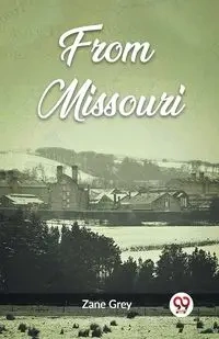 From Missouri - Zane Grey