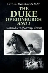 The Duke of Edinburgh and I - May Christine Susan