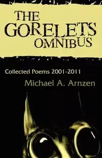 The Gorelets Omnibus - Michael A. Arnzen