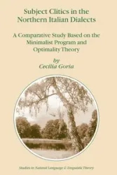Subject Clitics in the Northern Italian Dialects - Cecilia Goria