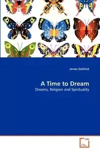 A Time to Dream - James Gollnick