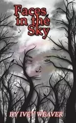 Faces in the Sky - Ivey Weaver
