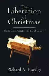 The Liberation of Christmas - Richard A. Horsley