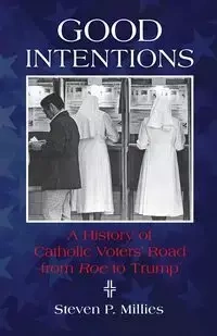 Good Intentions - Steven Millies P