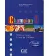Champion 1 Methode de francais CLE - Annie Monnerie-Goarin