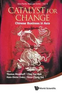 CATALYST FOR CHANGE - THOMAS MENKHOFF HANS-DIETER EVERS YUE