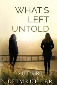 What's Left Untold - Sherri Leimkuhler
