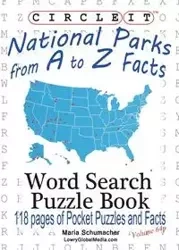Circle It, National Parks from A to Z Facts, Pocket Size, Word Search, Puzzle Book - Lowry Global Media LLC