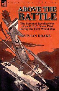 Above the Battle - Vivian Drake