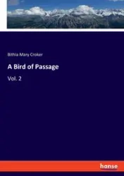 A Bird of Passage - Mary Croker Bithia
