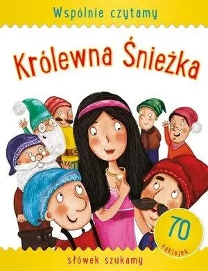 Wspólnie czytamy - Królewna Śnieżka - praca zbiorowa