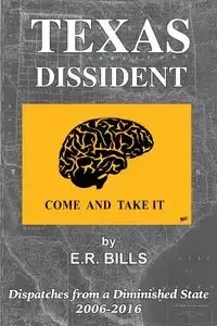 Texas Dissident - Bills E.R.