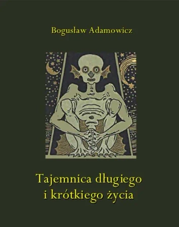 eBook Tajemnica długiego i krótkiego życia - Bogusław Adamowicz mobi epub
