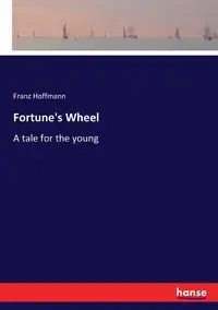 Fortune's Wheel - Hoffmann Franz
