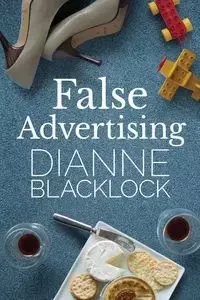 False Advertising - Dianne Blacklock