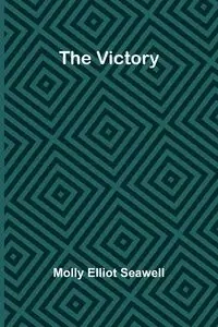 The Victory - Elliot Molly Seawell