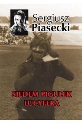 Siedem pigułek Lucyfera TW w.2014 - Sergiusz Piasecki