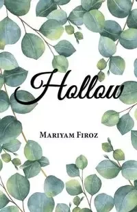 Hollow - Firoz Mariyam