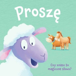 Proszę księga dobrych manier - opracowanie zbiorowe