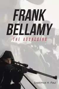 The Assassins - Paul Septimus H.