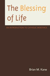The Blessing of Life - Brian Kane