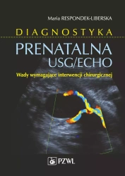 Diagnostyka prenatalna USG/ECHO - Maria Respondek-Liberska