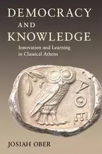 Democracy and Knowledge - Josiah Ober