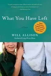 What You Have Left - Allison Will