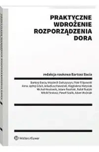 Praktyczne wdrożenie Rozporządzenia DORA - praca zbiorowa