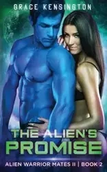The Alien's Promise - Grace Kensington