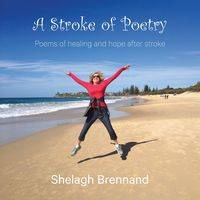 A Stroke of Poetry - Brennand Shelagh
