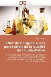 Effet de l''origine sur la perception de la qualité de l''huile d''olive - DEKHILI-S