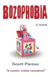 "Bozophobia" - Scott Parson