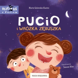 Pucio i Wróżka Zębuszka - Marta Galewska-Kustra, Joanna Kłos