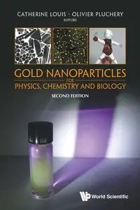GOLD NANOPART PHY, CHEM (2ND ED) - CATHERINE LOUIS & OLIVIER PLUCHERY