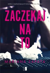 Zaczekaj na to - Mariana Zapata