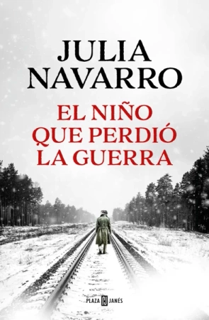 El nino que perdio la guerra - Julia Navarro