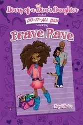 Diary of a Diva's Daughter with a DO-IT-ALL DAD starring Brave Rave - Hunter Raquel C