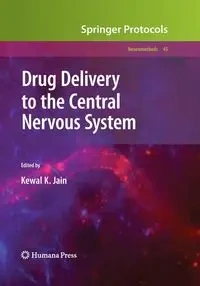 Drug Delivery to the Central Nervous System - Jain Kewal K.