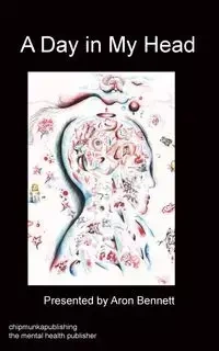 A day in my head - Bennett Aron